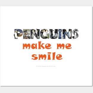 Penguins make me smile - wildlife oil painting word art Posters and Art